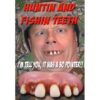 Billy Bob Teeth - " Huntin-Teeth"